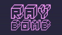 Ray Bomb