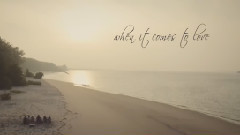 When It Comes To Love