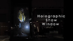 Holographic Show Window