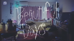 Beautiful Days