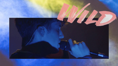 WILD(Vevo LIFT)现场版