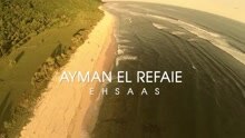 Ayman El Refaie - Ehsaas