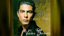  - Victor Garcia《Arrancame》