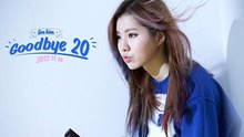Goodbye 20 预告