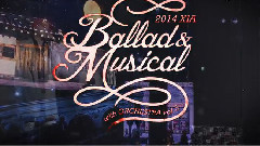 2014 XIA Ballad & Musical with Orchestra vol.3 预告