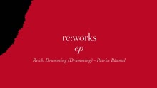 Patrice Bäumel - Reich: Drumming 试听版
