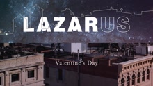 Valentine's Day (Lazarus Cast Album Pseudo Video)
