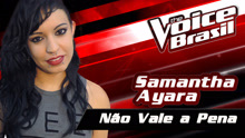 Samantha Ayara - Não Vale A Pena