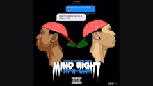 Mind Right (Pseudo Video)