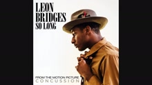 Leon Bridges - So