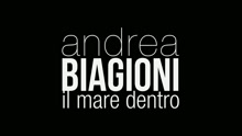 Andrea Biagioni - Il mare dentro (Lyric Video)
