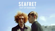 Seafret - Out of Nowhere (Audio)