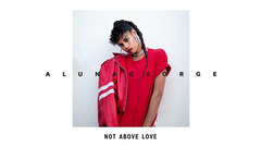 Not Above Love