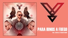 Para Irnos (A Fuego) (Audio)