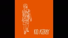 Kid Astray - Roads