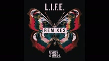 L.I.F.E. (I.GOT.U Remix Radio Edit)