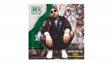 Ro James - Already Knew That REMIX (Audio)