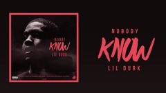Lil Durk - Nobody Know