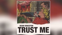 Sean Kingston - Trust Me