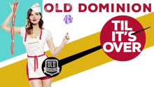 Old Dominion - Til It's Over (Audio)