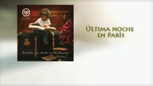 Última Noche en París (Lyric Video)