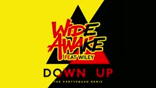 WiDE AWAKE - Down Up (The Partysquad Remix) [Audio]