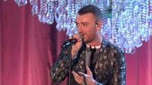 Sam Smith - Sam Smith - One Last Song 现场版 2017