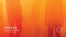 Odesza & Naomi Wild - Higher Ground
