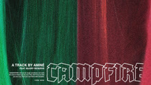 Aminé & Injury Reserve - Campfire