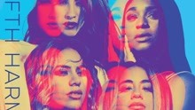 Fifth Harmony - Don't Say You Love Me（五美解散前最后一支MV）