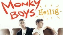 Monky Boys - Heilig