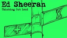 Ed Sheeran - Thinking Out Loud