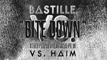 Bastille - Bite Down 试听版