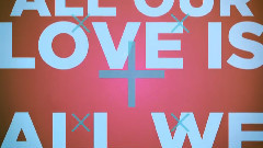 All Our Love