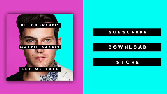 Martin Garrix,Dillon Francis - Set Me Free